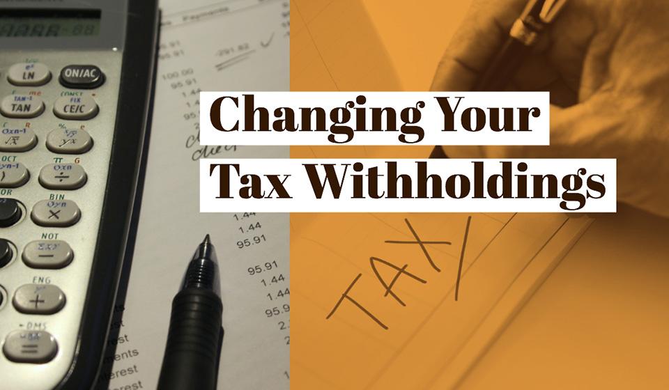 Change Tax Withholdings