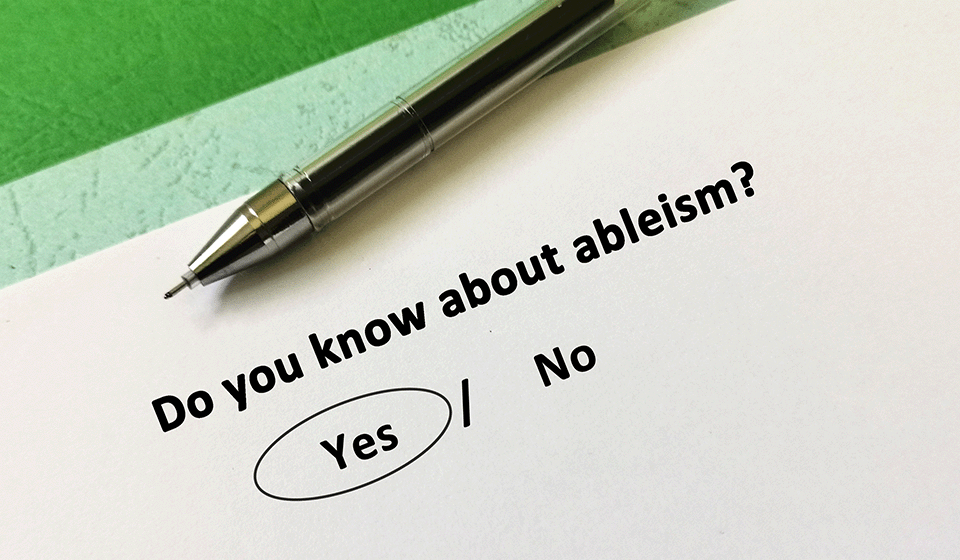 do you know about ableism?