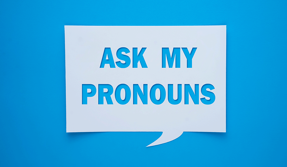 ask my pronouns