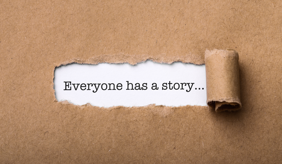 everyone has a story